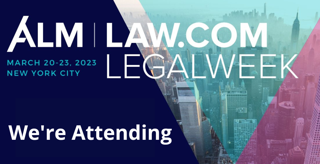 CETRA to Attend Legalweek 2023