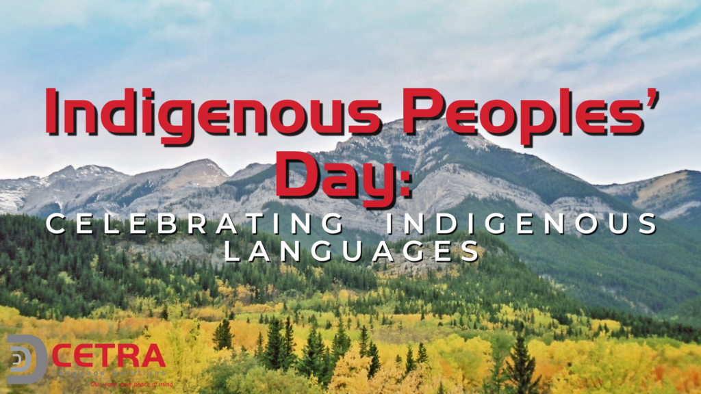 Indigenous Peoples’ Day: Celebrating Indigenous Languages - CETRA